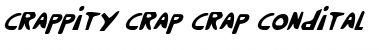 Crappity-Crap-Crap CondItal CondItal Font
