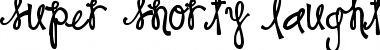 Super Snorty Laughter Regular Font