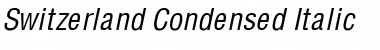Switzerland Condensed Italic