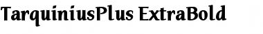 TarquiniusPlus ExtraBold Font