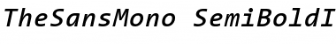 TheSansMono SemiBold Italic