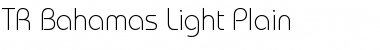 TR Bahamas Light Plain Font