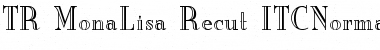 TR MonaLisa Recut Font