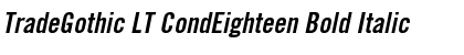 TradeGothic LT CondEighteen Bold Italic Font