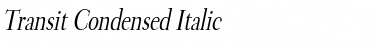 Transit Condensed Italic Font