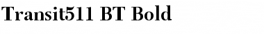 Transit511 BT Bold Font