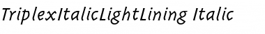 TriplexItalicLightLining Font
