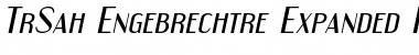 TrSah Engebrechtre Expanded Font