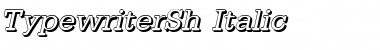 TypewriterSh Italic Font