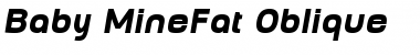 Baby MineFat Oblique Regular Font