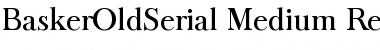 BaskerOldSerial-Medium Font
