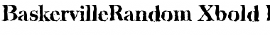 BaskervilleRandom-Xbold Regular Font