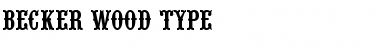 Becker Wood Type Font
