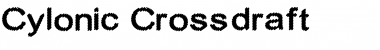 Cylonic Crossdraft Font