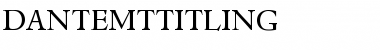 DanteMTTitling Roman Font