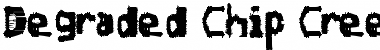 Download Degraded Chip Creep Font