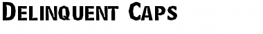 Delinquent Caps Regular Font