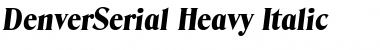 DenverSerial-Heavy Italic Font