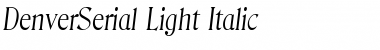 DenverSerial-Light Italic Font