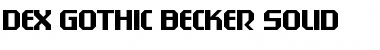 Dex Gothic Becker Solid Font