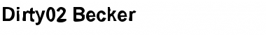 Dirty02 Becker Regular Font