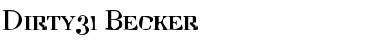 Dirty31 Becker Regular Font