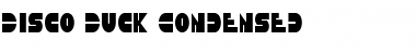 Disco Duck Condensed Condensed Font