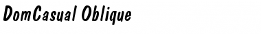 DomCasual Oblique Font