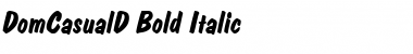 DomCasualD Bold Italic Font