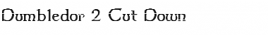 Dumbledor 2 Cut Down Font