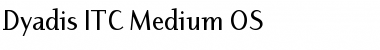 Dyadis ITC Medium Font
