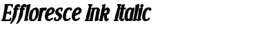 Effloresce Ink Italic