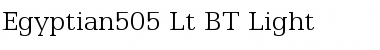 Egyptian505 Lt BT Light Font
