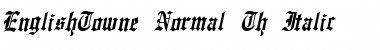 EnglishTowne-Normal Th Italc Font