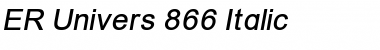ER Univers 866 Italic Font