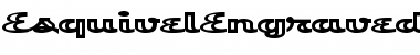 EsquivelEngraved Font