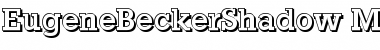 EugeneBeckerShadow-Medium Font