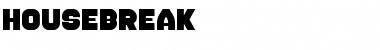 Housebreak Font
