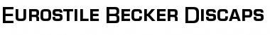 Eurostile Becker Discaps Bold Font