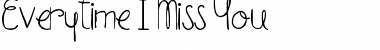 Everytime I Miss You Regular Font