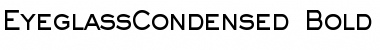 EyeglassCondensed Bold Font