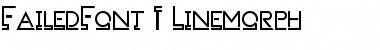 FailedFont 1 Linemorph Font