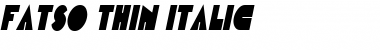 Fatso Thin Italic Font