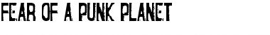 Fear of a Punk Planet Font