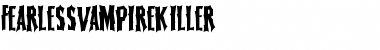 FearlessVampireKiller Font