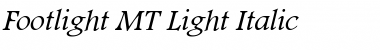 Footlight MT Light Italic Font