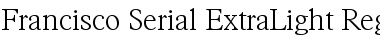 Francisco-Serial-ExtraLight Font