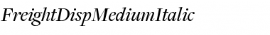 FreightDispMediumItalic Font