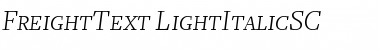 FreightText LightItalicSC Font