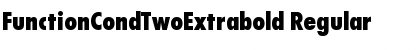 FunctionCondTwoExtrabold Font